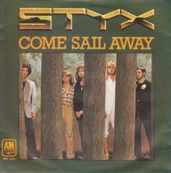 Styx - Come Sail Away