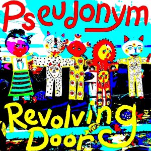 revolving door - pseudonym