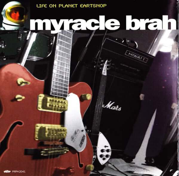 Myracle Brah - Life on Planet Eartsnop album cover