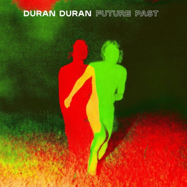 Duran Duran - FUTURE PAST album cover