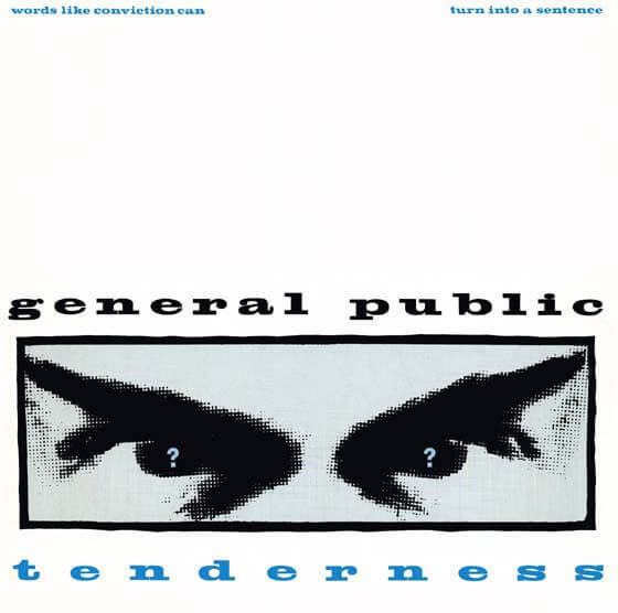 Tenderness - General Public